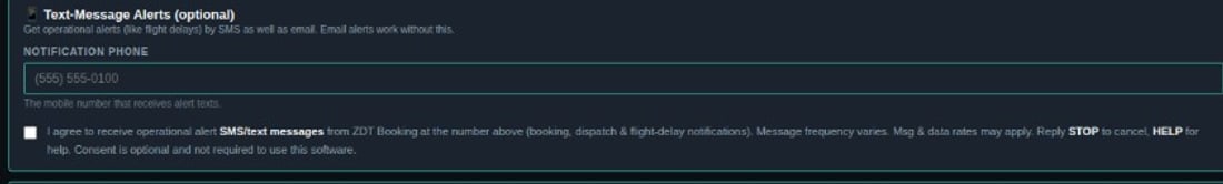 The Text-Message Alerts section of ZDT Booking's settings, showing a notification phone field and an unchecked consent checkbox reading: I agree to receive operational alert SMS/text messages from ZDT Booking at the number above (booking, dispatch and flight-delay notifications). Message frequency varies. Msg and data rates may apply. Reply STOP to cancel, HELP for help. Consent is optional and not required to use this software.
